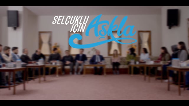 Selçuklu Belediyesi "Selçuklu İçin Aşkla" Reklam Filmi